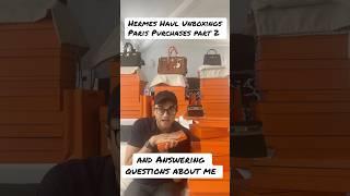 Hermes Haul Unboxing Paris Purchases Part 2 + Answering Questions For You!