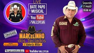 LIVE BATE PAPO MUSICAL COM MARCELINHO DOS TECLADOS E ROBERTA MILLER(PART.GABRIELZINHO)