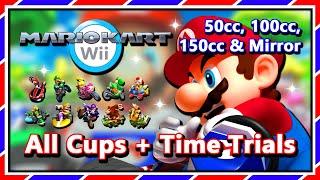 Mario Kart Wii - All Cups + Time Trials | 50cc, 100cc, 150cc & Mirror (3-Star Rank!)