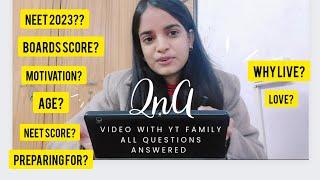 All about myself !! QnA video all your questions answered  NEET2023? Age? boards marks? preparing?