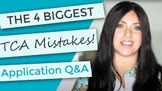 The 4 Biggest TCA Mistakes, Application Warnings & Answers