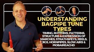 Understanding Bagpipe Music: The Complete Guide to Every Tune Type & Time Signature by Jori Chisholm