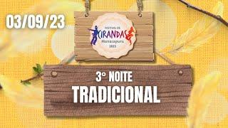 TRADICIONAL | FESTIVAL DE CIRANDAS | 03/09/2023