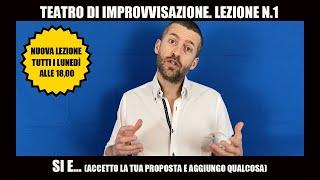 Corso di teatro d’improvvisazione. #Lezione 1: "Si e" - Accettare le proposte e aggiungere qualcosa.