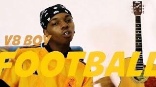 Football by V8 boy (Official video)