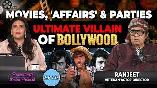 EP-155 | The 'Original Bad Boy' of Bollywood Feat. Ranjeet