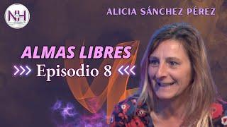  ALMAS LIBRES: EPISODIO 8 - Nueva Humanidad TV