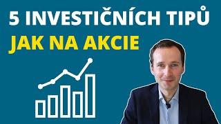 5 investičních tipů na investování do akcií