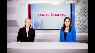 Delfi diena. Svarbiausios naujienos Lietuvoje ir pasaulyje