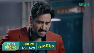 𝐏𝐫𝐨𝐦𝐨 Episode 18 Gentleman | Humayun Saeed, Yumna Zaidi, Adnan Siddiqui | Sat & Sun at 8PM Green TV