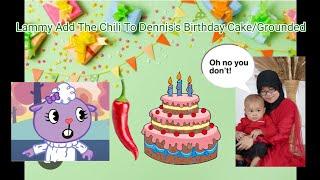 Lammy Add Chili To Dennis's Birthday Cake/Grounded