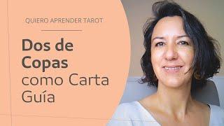 Dos de Copas como Carta Guía en el Tarot