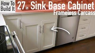 DIY 27in Sink Base Cabinet Carcass (Frameless)