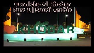 KSA - Al Khobar | Corniche Part 1 | ETT VLog