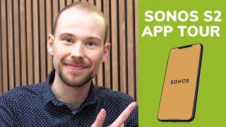 Sonos S2 App Tour Walkthrough