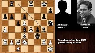 A Magic Trick: Isaak Birbrager vs Mikhail Tal (1953)