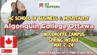 ALGONQUIN COLLEGE OTTAWA WOODROFFE CAMPUS - EXPLORING SCHOOL CAMPUS - SPRING 2024 INTAKE -27.Apr.24