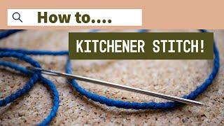 How to do the Kitchener Stitch - Tutorial