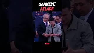 Kılıçdaroğlu konuşurken sahneye atladı! Kılıçdaroğlu'nun tepkisi çok konuşulacak!