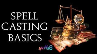 Spellcasting Basics: Starting Witchcraft? How to Cast Spells & Manifest Good Things - Wicca Tips
