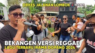 TERBARU BEKANGEN VERSI REGGAE IRAMA DOPANG 2024