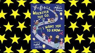 Wherever You Go, I Want You To Know (Read Aloud Book of Encouragement for Elementary Children)