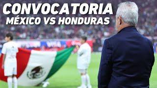 LA CONVOCATORIA | México vs Honduras | Concacaf Nations League