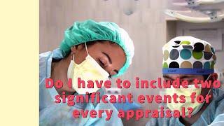 Two Significant Events for Each Appraisal?  | Annual Locum Appraisal | Medical Appraisals