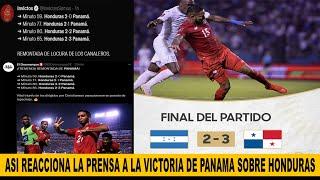 ASI REACCIONA LA PRENSA INTERNACIONAL A LA DERROTA DE HONDURAS ANTE PANAMA | ELIMINATORIAS CONCACAF