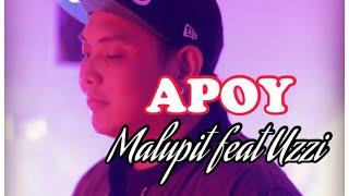 Malupit - APOY feat Uzzi (prod by MaluBeats)