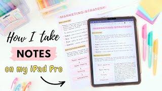 How I take notes on my iPad   Tips for pretty and effective note taking! 