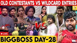 OLD Contestants-ஐ கிழித்து தொங்க விட்ட WildCard Contestants - Bigg Boss vs Joe Michael | Day 28