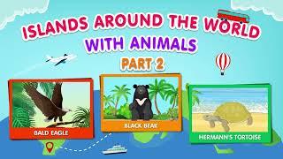 Top 10 Islands & Their Wildlife | PART 2 Animal and Geography Educational Video