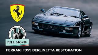 Ferrari F355 Berlinetta: Restoring an Iconic Supercar. Full Movie