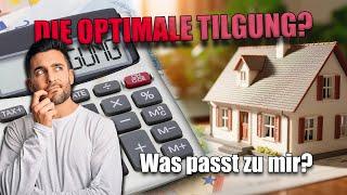 Die optimale Tilgung - Was passt zu dir?! #immobilien #immobilieneinkommen #immobilienwissen