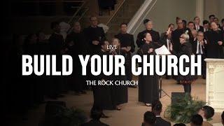 The Rock Church - Build Your Church