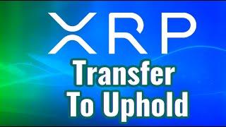 How To Transfer Your XRP From Ledger Nano X To Uphold Withdraw Your Crypto Funds || Adam Shelton