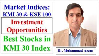 PSX: KMI 30 Index Analysis | Best stocks in KMI 30 Index | Sharia Compliant Investment Opportunities