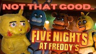 The FNAF Movie Was Meh...