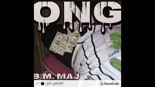 ONG by B.M. MAJ (ft. Lil gskii) beat by @Memphis mula