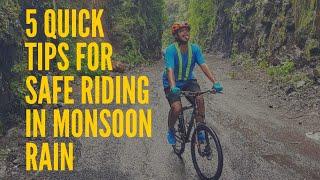 Cycling Safety Tips for Riding Bicycle in Monsoon Rain.