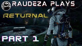 RAUDEZA Plays Returnal Part 1