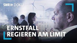 Ernstfall - Regieren am Limit | Langzeitbeobachtung der Bundesregierung | SWR Doku