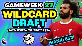 FPL GW27 WILDCARD DRAFT | RANK: 852 | Fantasy Premier League 23/24