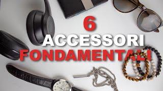 6 ACCESSORI che OGNI UOMO DOVREBBE AVERE | Stile Uomo