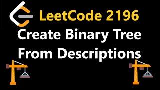 Create Binary Tree from Descriptions - Leetcode 2196 - Python