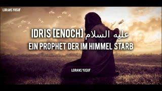 Idris [Enoch] | Ein wahrhaftiger Prophet