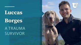 Luccas Borges Trauma Survivor