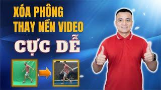 Cách xóa phông thay nền video cực dễ | Nguyễn Anh Tùng