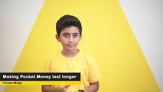 The Hive Explains - Making Pocket Money last longer by Vivaan Mulgi